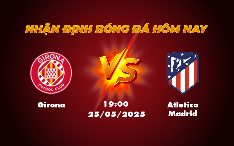 girona atletico madrid 25 05 la liga